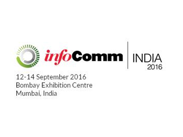 Infocomm 2016, Мумбаї, Індія